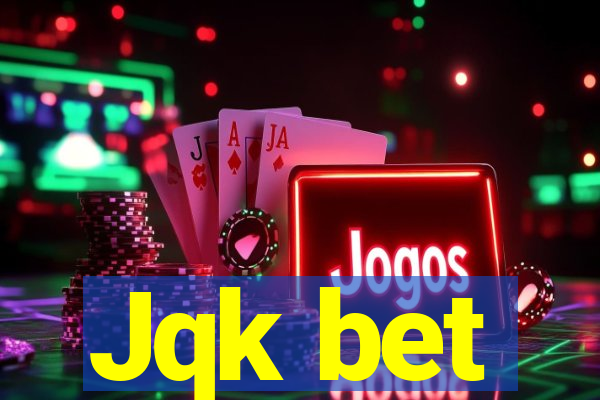 Jqk bet